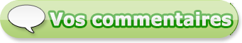 Vos commentaires Vos commentaires